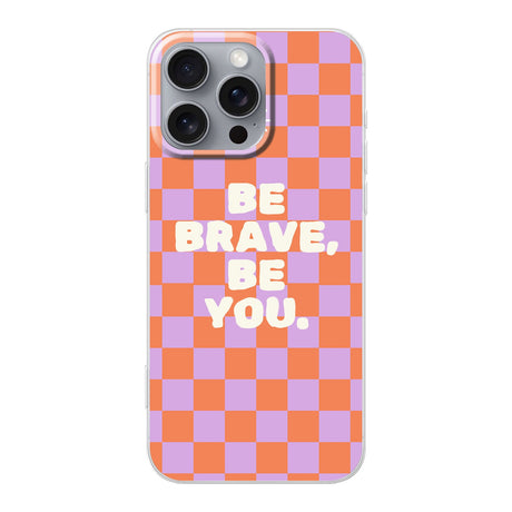 Telefoonhoesje be brave be you